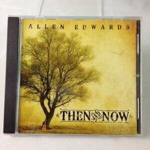Allen Edwards - Then and Now - Autographed - CD - Used